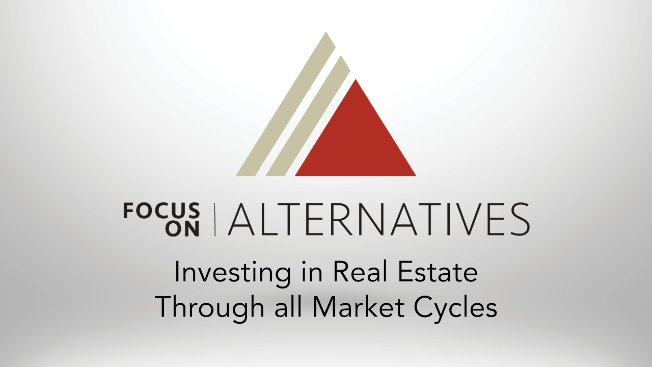 ADISA Video: Investing in Real Estate Through all Market Cycles