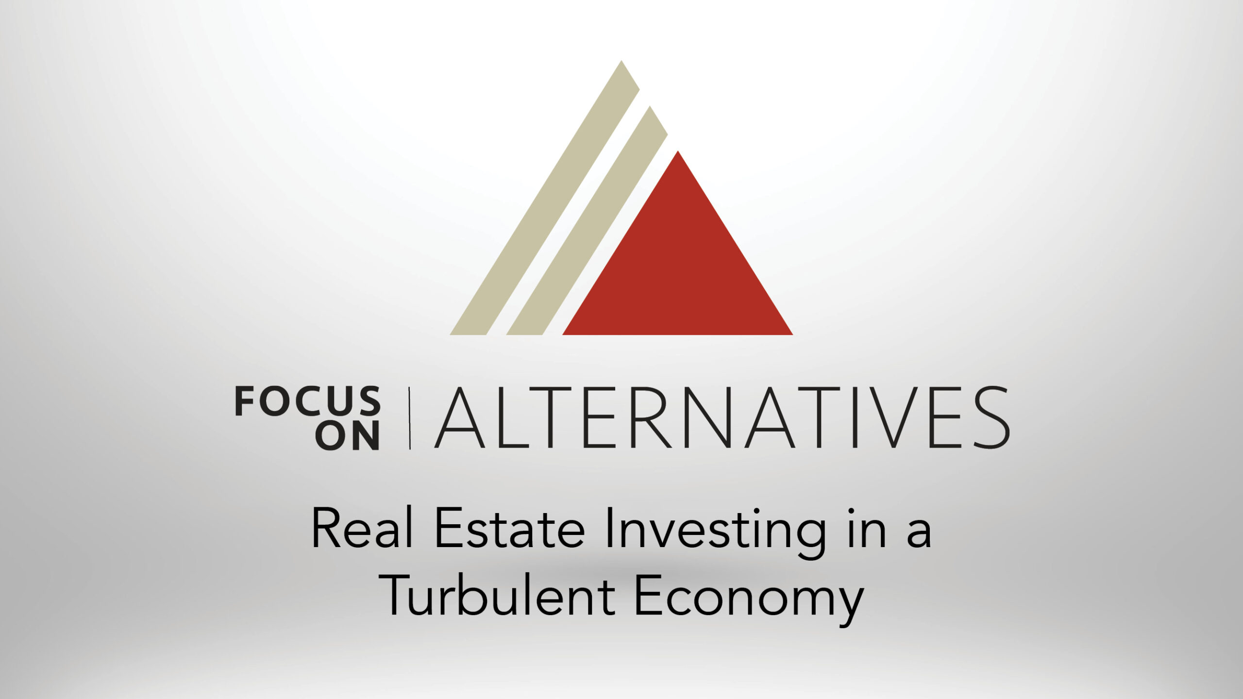 ADISA Video: Real Estate Investing in a Turbulent Economy