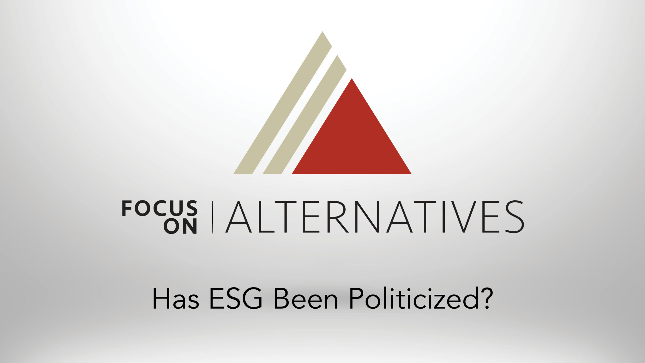 ADISA Video: Has ESG Been Politicized?
