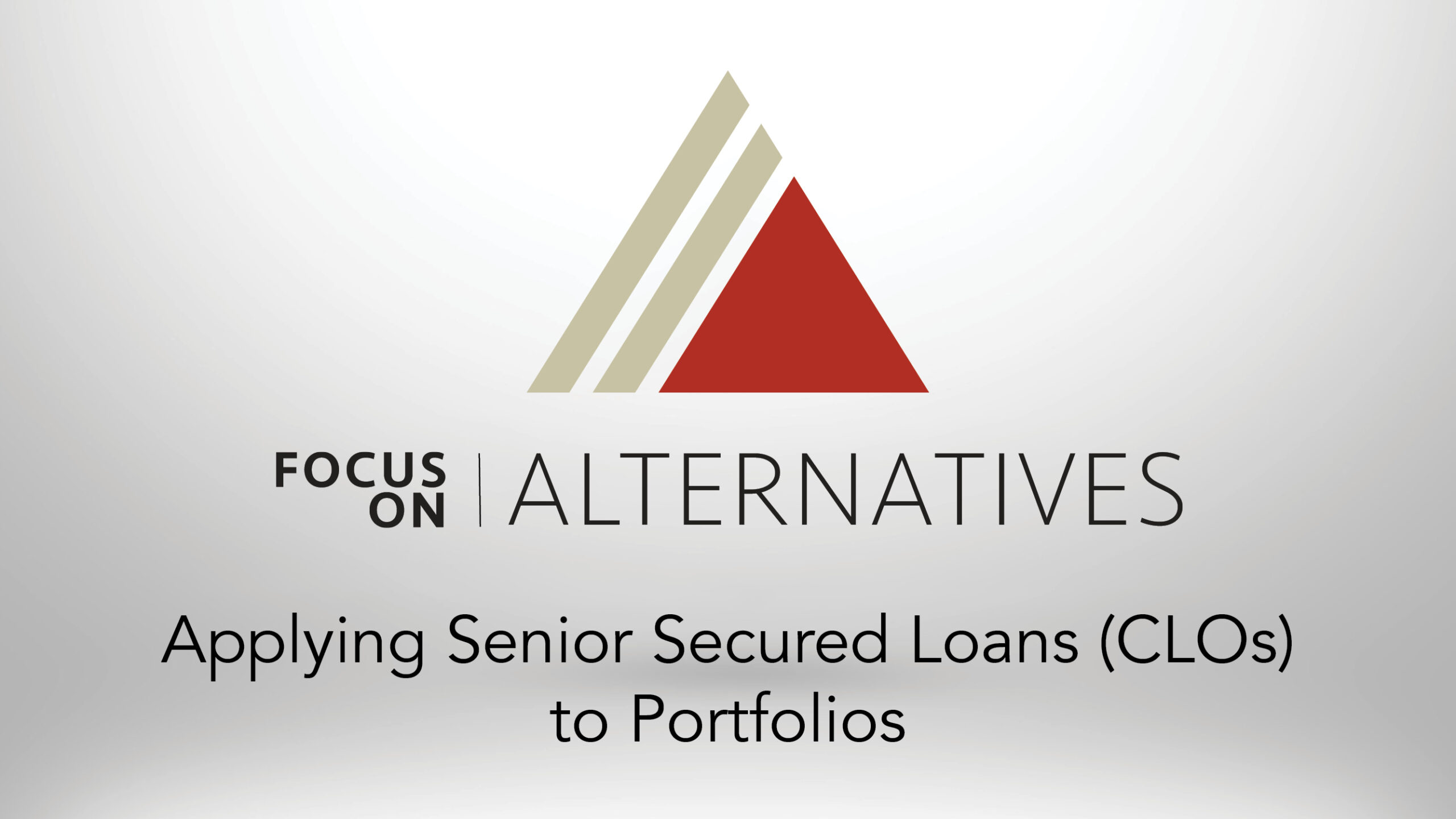 ADISA Video: Applying Senior Secured Loans (CLOs) to Portfolios
