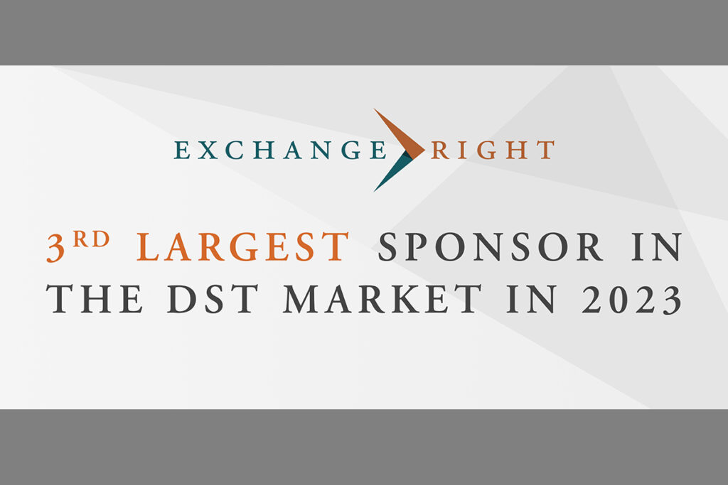 Sponsored 2023 Bump in Market Share Puts ExchangeRight DSTs in Top 3. ExchangeRight, DST, Delaware statutory trust, 1031 exchange, real estate investment trust, REIT, RIA, registered investment adviser, alternative investments