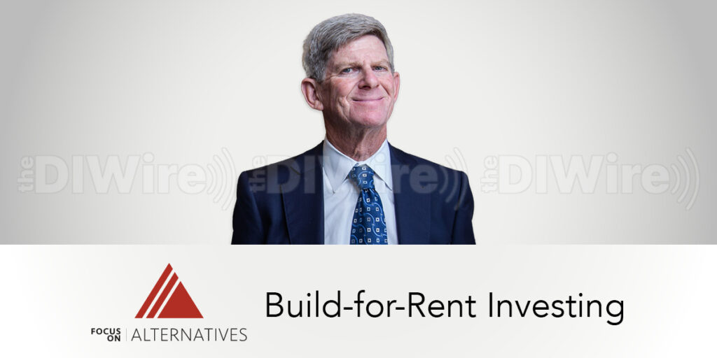 ADISA Video: Build-for-Rent Investing. ADISA, alternative investments, build-for-rent, BFR, multifamily, single-family homes, Elder, Rogers, Capital Square